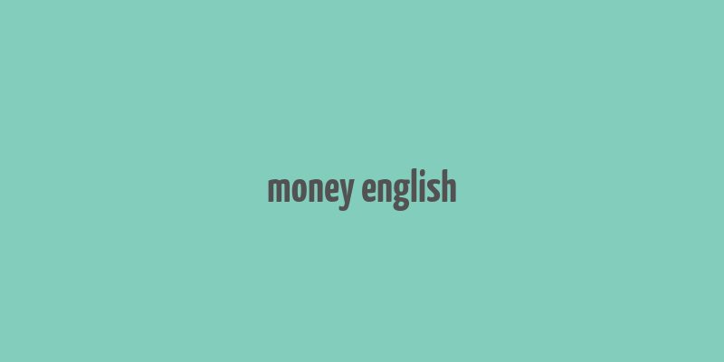 money english