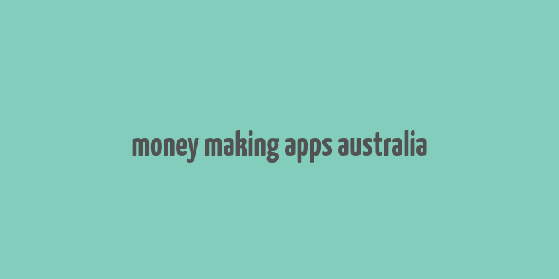 money making apps australia