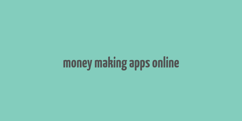 money making apps online