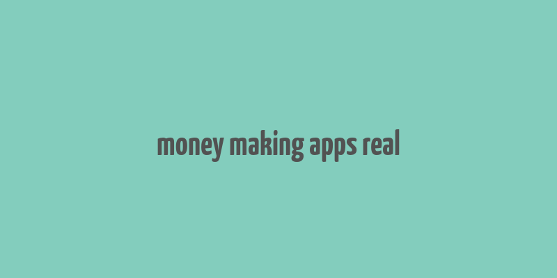 money making apps real