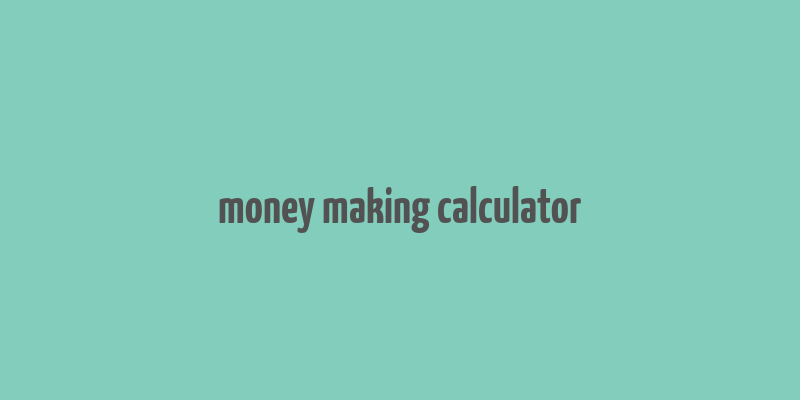 money making calculator