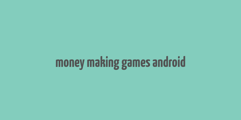 money making games android