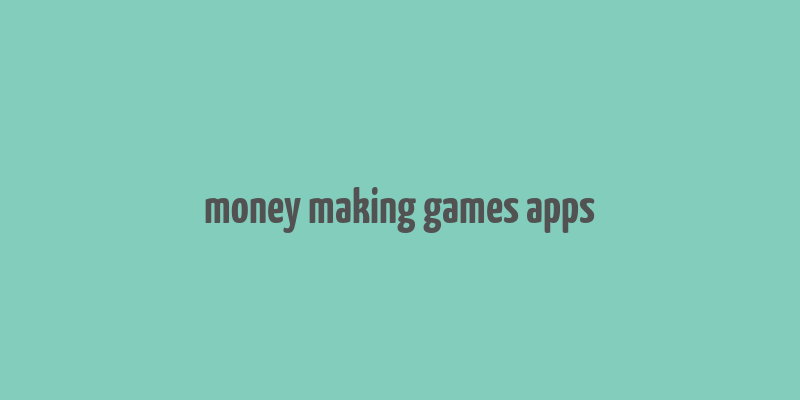 money making games apps