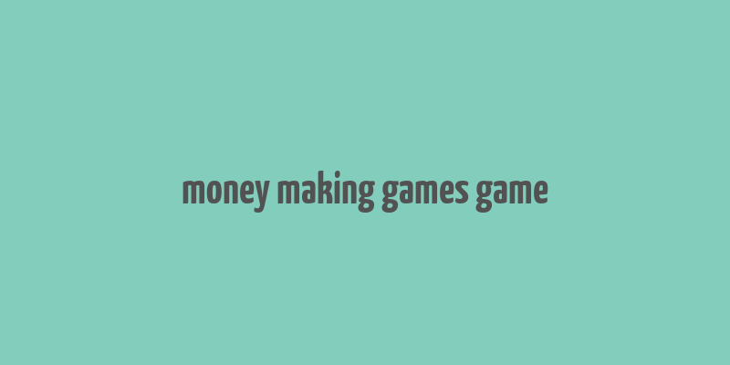 money making games game