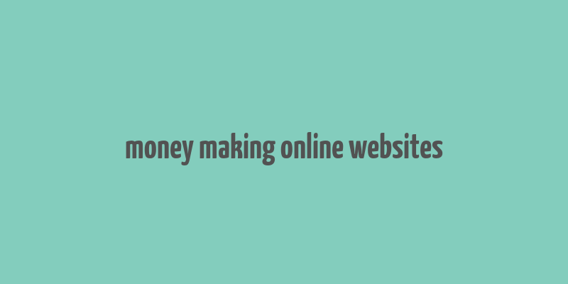 money making online websites