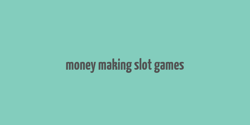 money making slot games