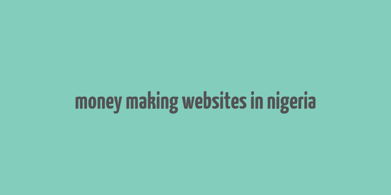 money making websites in nigeria