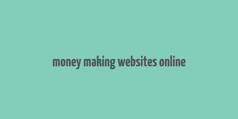 money making websites online