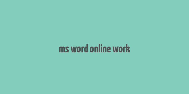 ms word online work