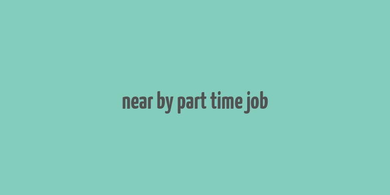 near by part time job