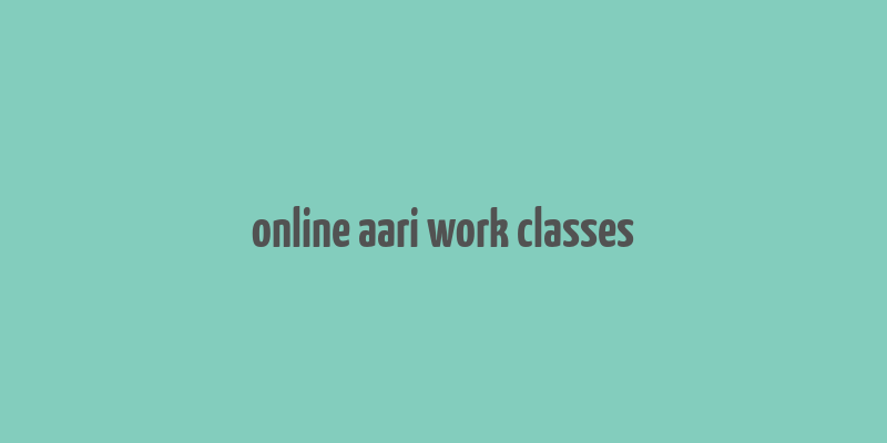 online aari work classes