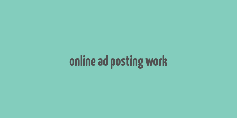 online ad posting work