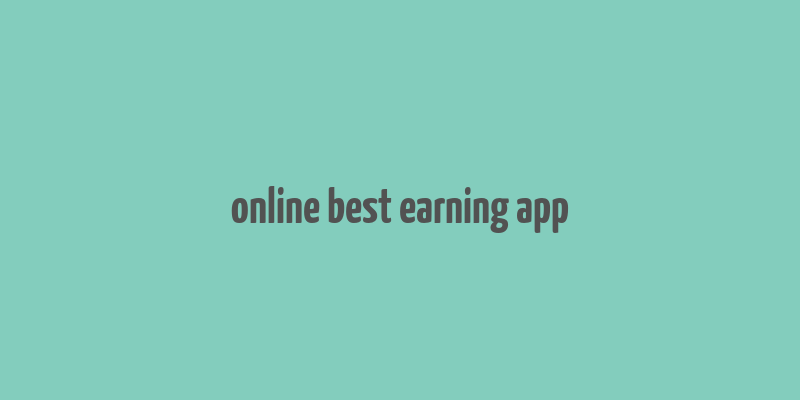 online best earning app