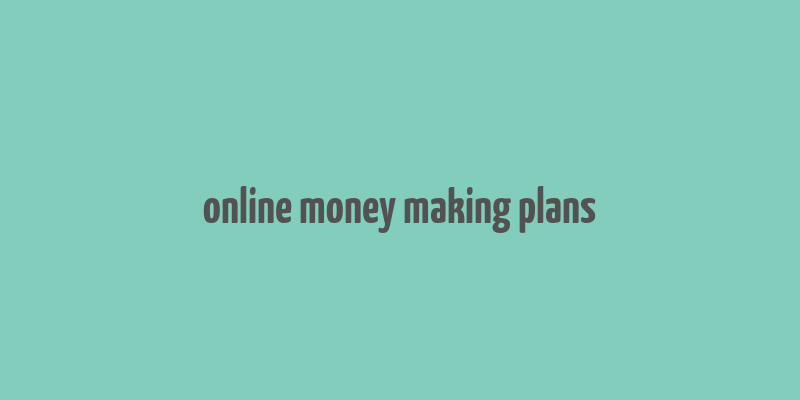 online money making plans