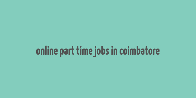 online part time jobs in coimbatore