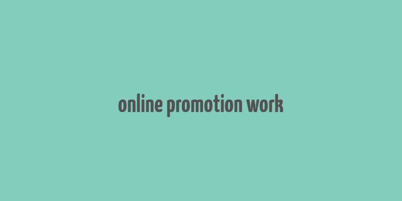 online promotion work