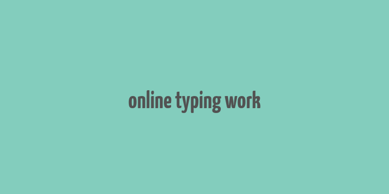 online typing work