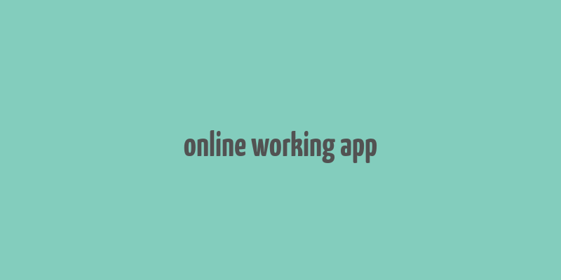 online working app