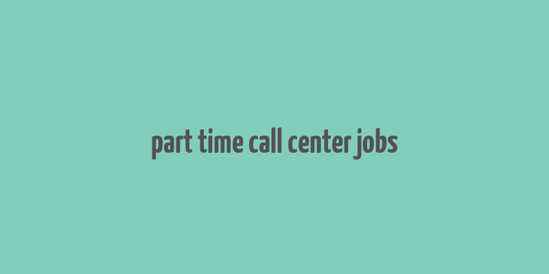 part time call center jobs