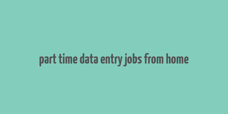 part time data entry jobs from home