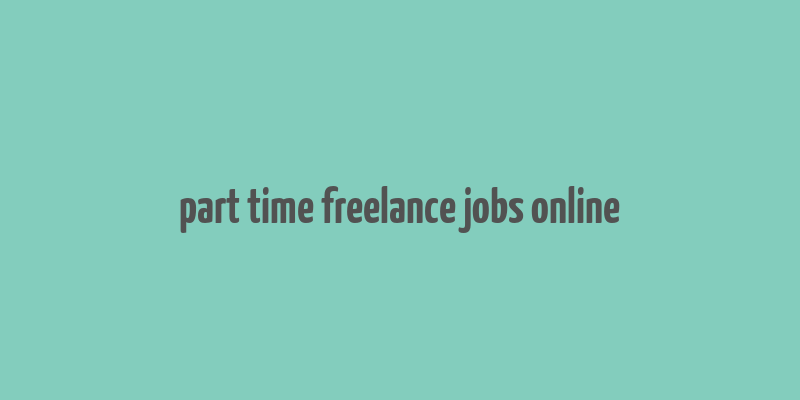 part time freelance jobs online