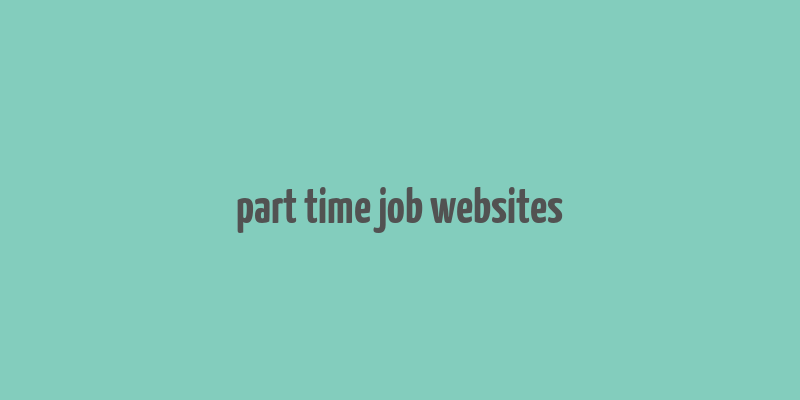 part time job websites