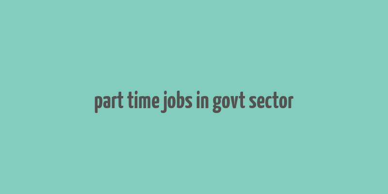 part time jobs in govt sector