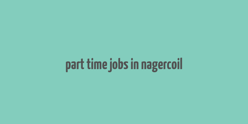 part time jobs in nagercoil