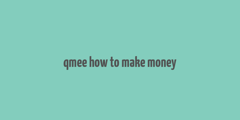 qmee how to make money