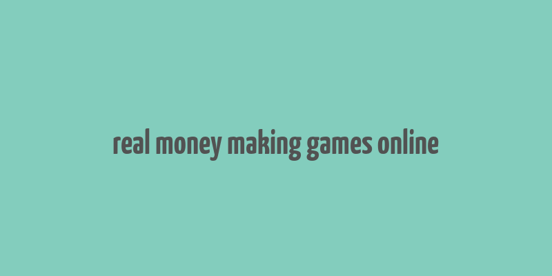 real money making games online