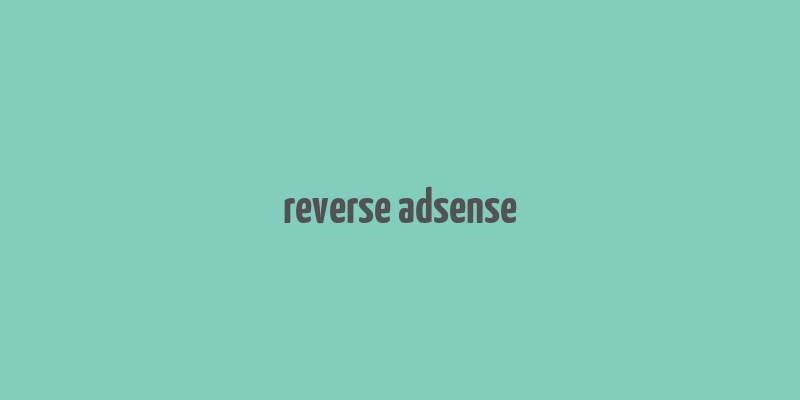 reverse adsense