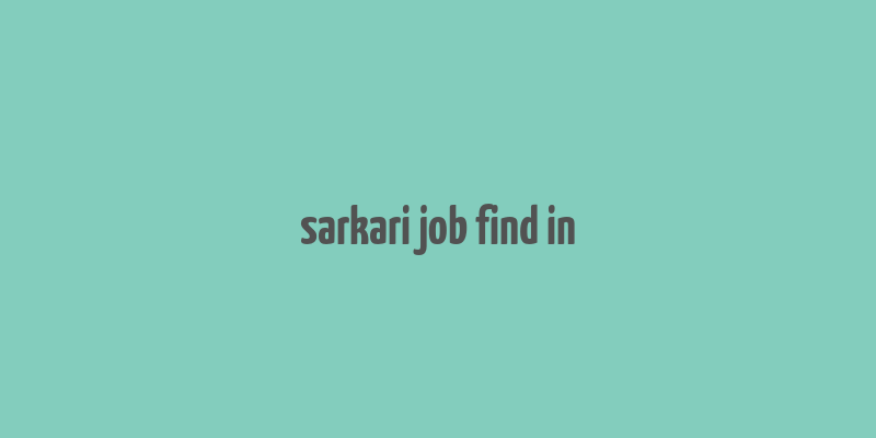 sarkari job find in