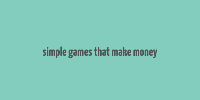 simple games that make money