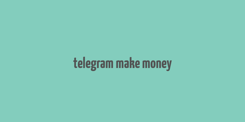 telegram make money