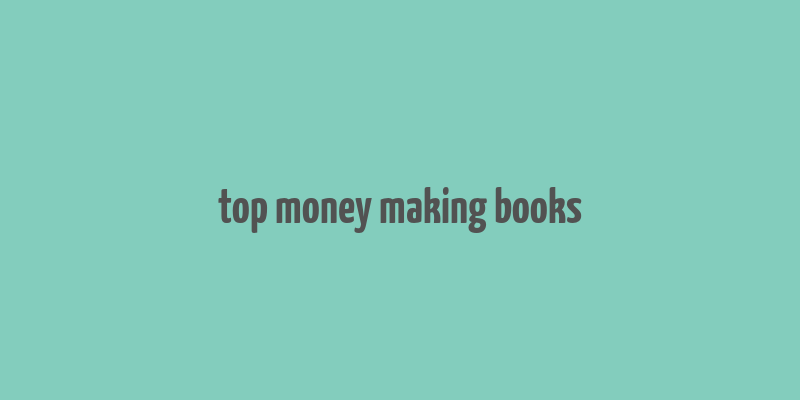 top money making books