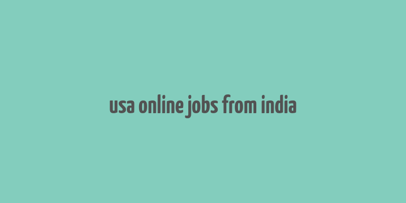 usa online jobs from india