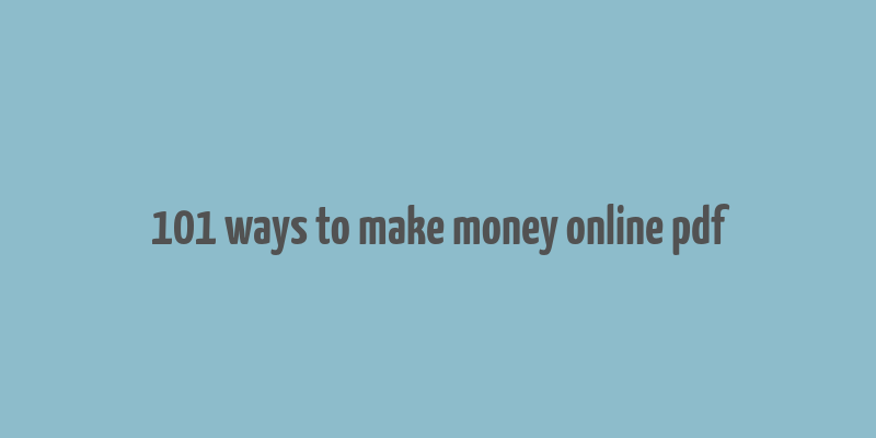 101 ways to make money online pdf