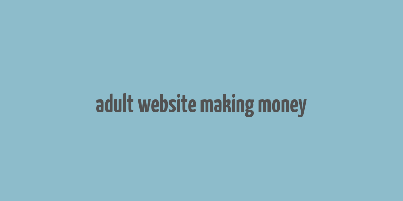 adult website making money