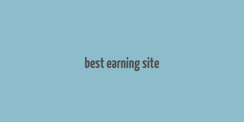 best earning site