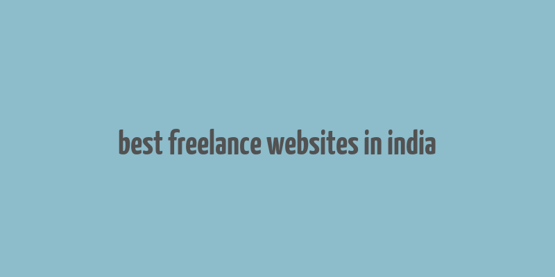 best freelance websites in india