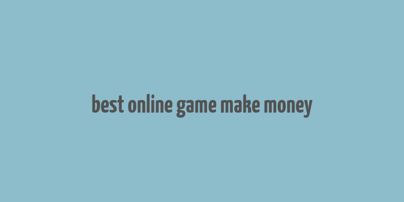 best online game make money