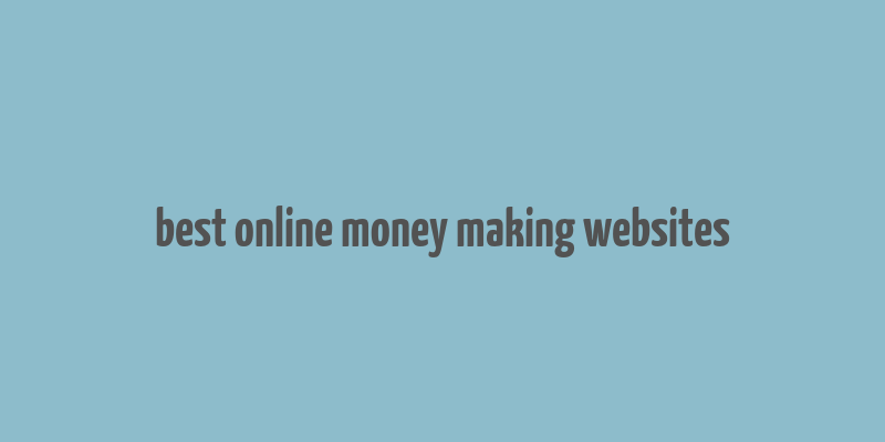 best online money making websites