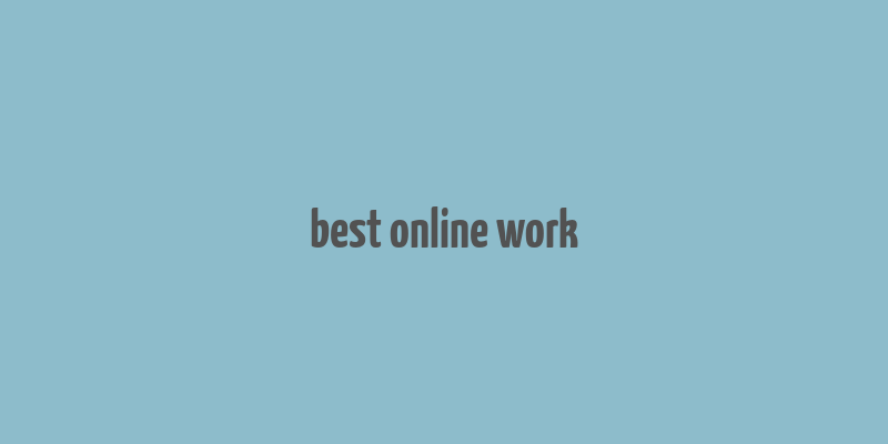 best online work