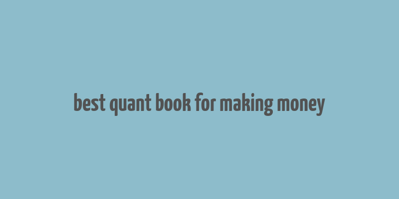 best quant book for making money