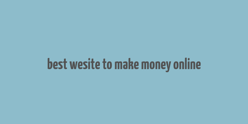 best wesite to make money online