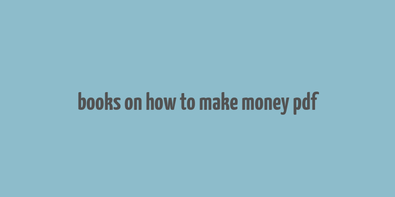 books on how to make money pdf