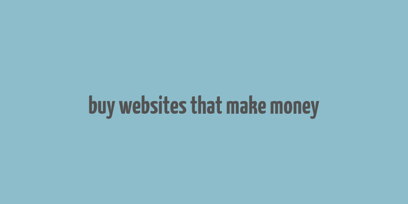 buy websites that make money