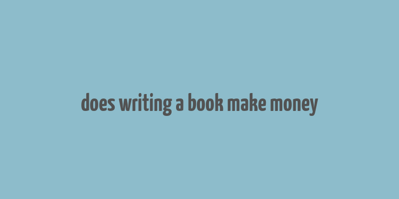 does writing a book make money