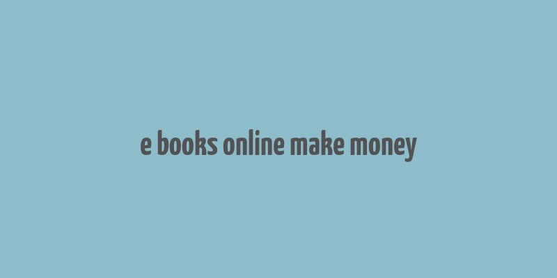 e books online make money