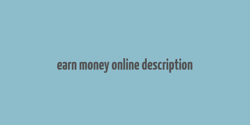 earn money online description